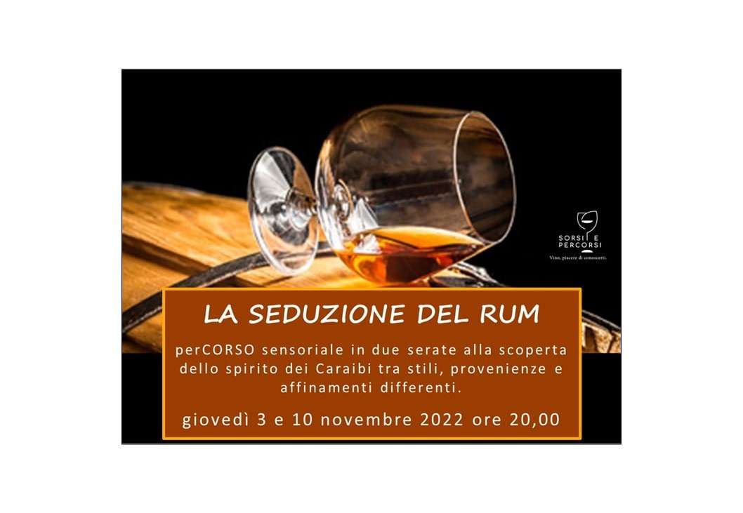 LA SEDUZIONE DEL RUM – perCORSO DI AVVICINAMENTO AL RUM