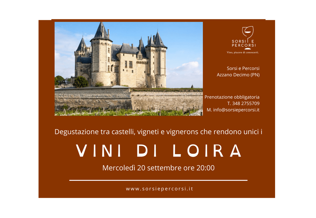 VINI DI LOIRA TRA CASTELLI, VIGNETI E VIGNERONS